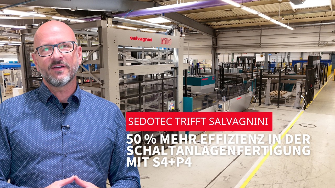 Sedotec meets Salvagnini – 50% more efficient switchgear production with S4+P4