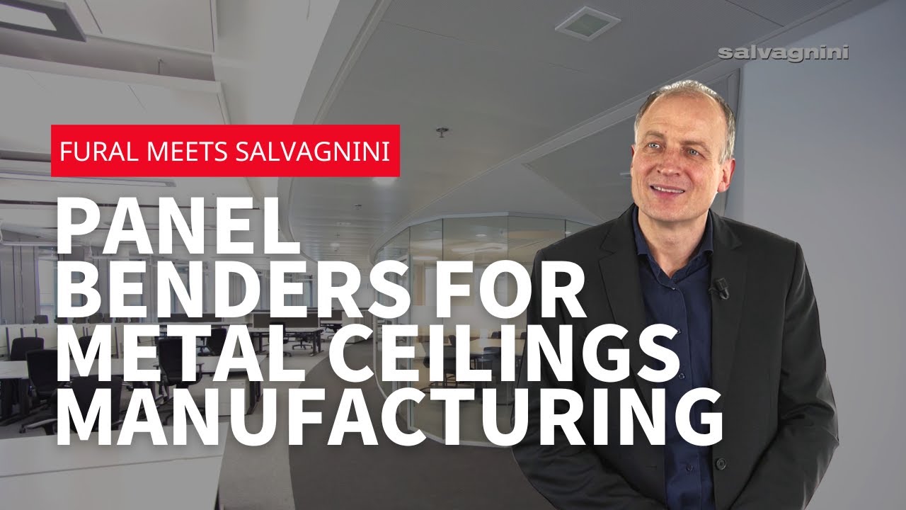 Fural meets Salvagnini: Panel benders for metal ceilings manufacturing