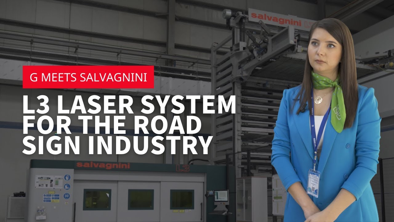 G meets Salvagnini - L3 laser system for the road sign industry